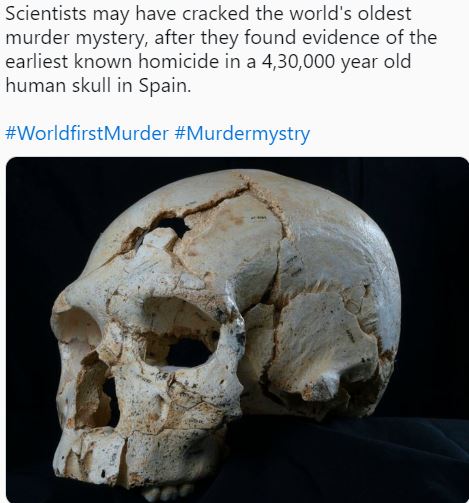 संसारकै पहिलो मानब ह’त्या ४.३ लाख वर्ष अघि भएकाे पुष्टीः अनुसन्धान